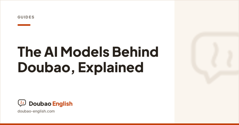The AI models behind Doubao — Doubao English